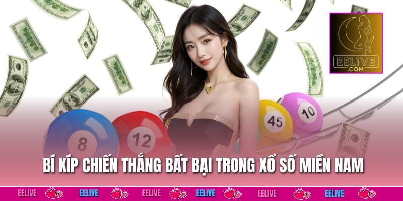 Bí kíp chiến thắng bất bại trong Xổ số miền Nam