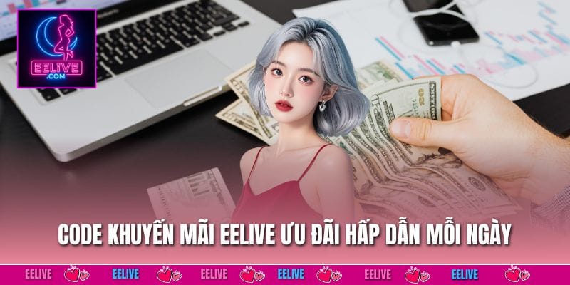 Code Khuyến Mãi EELIVE