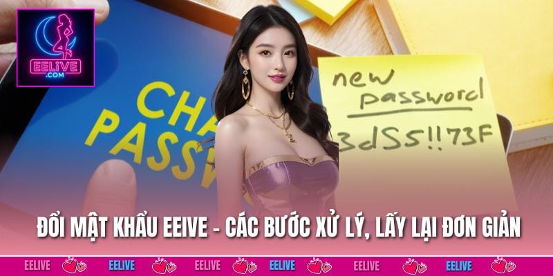 Đổi Mật Khẩu Eelive