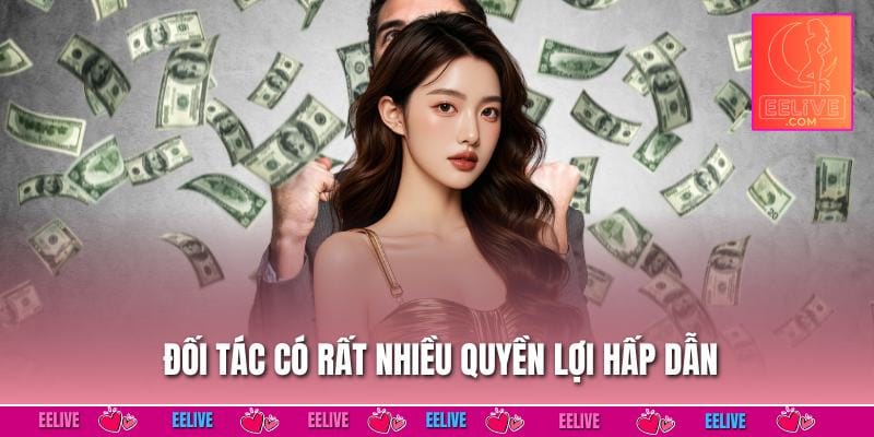 Đối tác có rất nhiều quyền lợi hấp dẫn