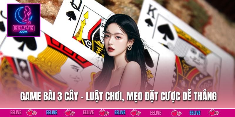 Game Bài 3 Cây