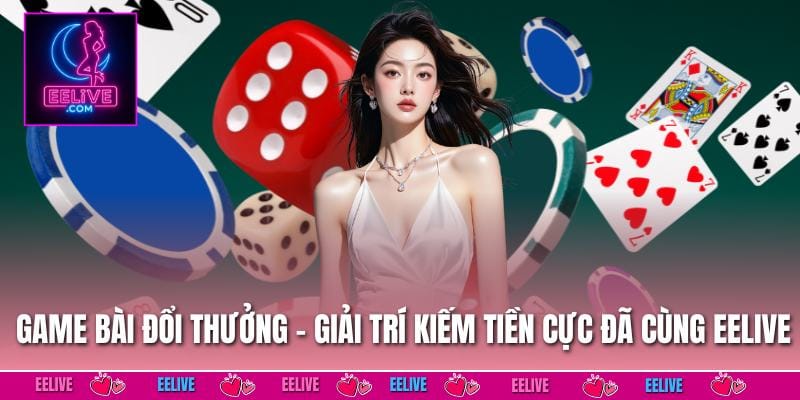Game Bài Đổi Thưởng