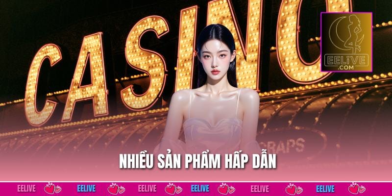 Nhiều sản phẩm hấp dẫn