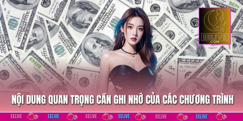 Nội dung quan trọng cần ghi nhớ của các chương trình ưu đãi
