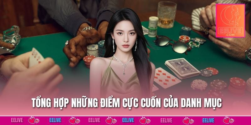 Tổng hợp những điểm cực cuốn của danh mục