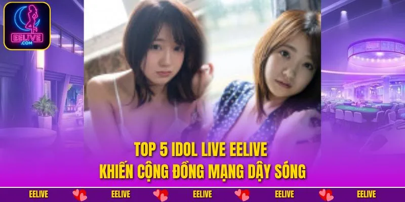 Top 5 Idol Live EELIVE
