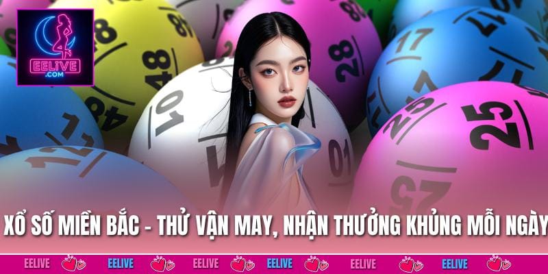 Xổ Số Miền Bắc