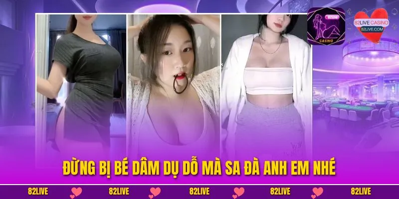 Đừng bị Bé Dâm dụ dỗ mà sa đà anh em nhé